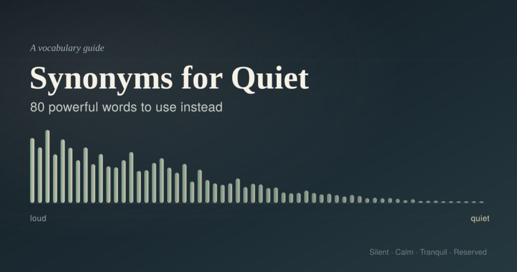 Synonyms for Quiet